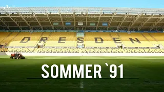 Dynamo Dresden Doku Teil1 Sommer 91