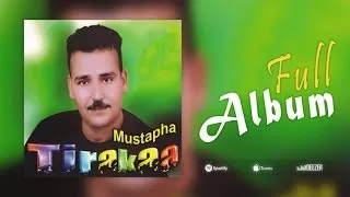 Mustapha Tirakaa - Bayan Kham | Full Album