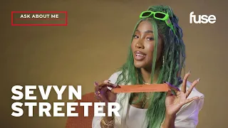 Sevyn Streeter Answers Fans' Questions | Ask About Me | Fuse