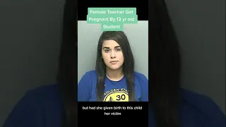 Teacher (26F)Gets Pregnant with Student's Child (13M)Female Predators #victims #truecrime #predator