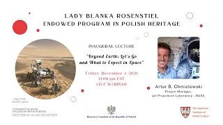 Beyond Earth: Let’s Go and What to Expect in Space - Rosenstiel Endowed Program in Polish Heritage