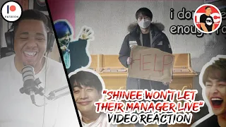 “SHINee Won't Let Their Manager Live” Video Reaction