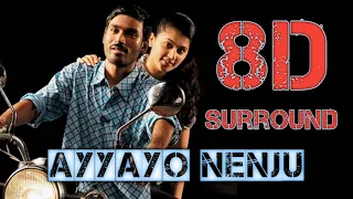 Ayyayo Nenju Alayuthadi - 8D Surround | Aadukalam | Dhanush | G.V Prakashkumar | 8DsparkZ