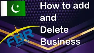 How to add business in FBR || FBR business registration || How to delete Business