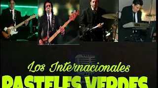 Los internacionales pasteles verdes #musica  #romance #recuerdos