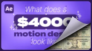 What Does a $4000 Motion Design Look Like?