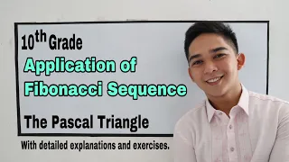 The Fibonacci Sequence and Pascal Triangle and Their Application I Señor Pablo TV