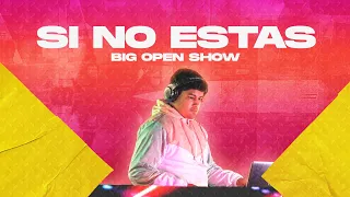 SI NO ESTAS (Big Open Show) - Iñigo Quintero | ELIAS GOMEZ