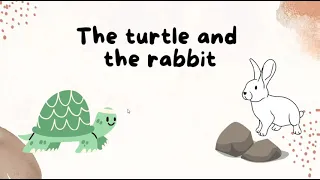 The Turtle and The Rabbit Story (Moral lesson)