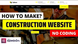 How to Create a Construction Company Website in WordPress? Elementor Tutorial 2021 [No Coding]