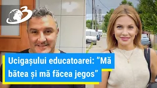 Declarațiile surprinzătoare ale ucigașului educatoarei în instanță: ”Mă bătea și mă făcea jegos”