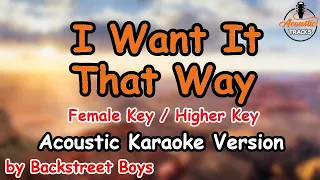 I Want It That Way - Backstreet Boys (Female Key / Higher Key Acoustic Karaoke Version)