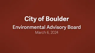 3-6-24 Environmental Advisory Board Meeting