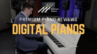 🎹Digital Pianos - The Ultimate Digital Piano Buying Guide - Yamaha, Roland, Kawai, Casio & More🎹