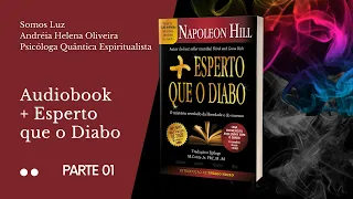 (Parte 1) Audiobook  "+ESPERTO QUE O DIABO" - NAPOLEON HILL