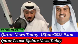 Qatar News Today l Qatar radio news With RJ.Obaid Tahir News