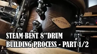 Drum building - steam bent tom 8" - part 01/02