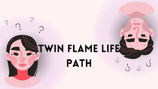Twin flame life path