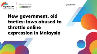 Press Briefing: New government, old tactics: laws abused to throttle online expression in Malaysia