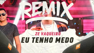 #Remix Zé Vaqueiro - Tenho Medo ( Wagner Araujo )