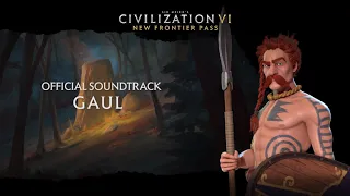 Civilization VI Official Soundtrack - Gaul | Civilization VI - New Frontier Pass