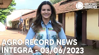 Agro Record News - 03/06/2023