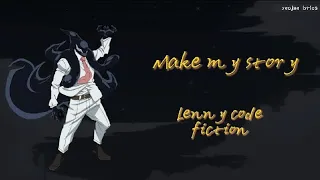 Lenny code fiction - Make my story [[Boku No Hero Academia Season 3 Opening 2 Full]] (Lyrics)