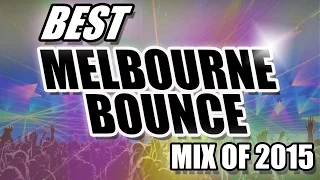 Best Melbourne Bounce Mix of 2014