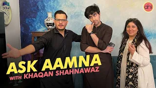Khaqan Shahnawaz asks Aamna 11 BURNING questions I Ask Aamna I Hassan Choudary I AHI