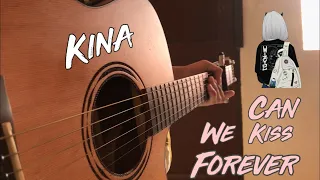 Kina- can we kiss forever | fingerstyle Guitar |