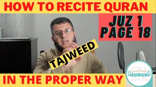 How To Recite The Quran In The Proper Way | Juz 1 Page 18