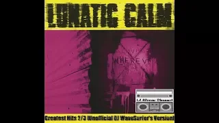 Lunatic Calm - Greatest Hits Vol.2 of 3 [Unofficial]