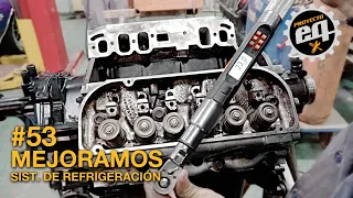 Mejoramos el sistema de refrigeración #53 Temporada 2