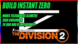 [THE DIVISION 2] BUILD INSTANT ZERO! MINES TELEGUIDEES AVEC ZERO COOL DOWN