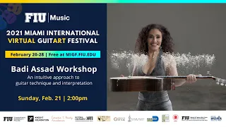 2021 MIGF Workshop with: Badi Assad