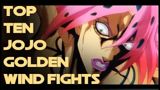 Top Ten JoJo's Bizarre Adventure Golden Wind Fights