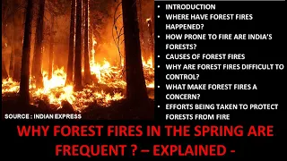 Why Forest Fires are more frequent during Spring season, Causes, Concern, Recent Occurrences of Fire