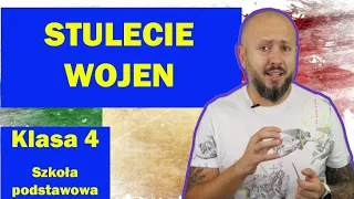 Klasa 4- Stulecie wojen. Nie da się wygrać wojny walcząc z czterema przeciwnikami samodzielnie!