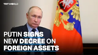 Putin signs decree taking over Russian assets of foreign firms