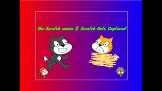 The Scratch Movie 2: Scratch Gets Captured