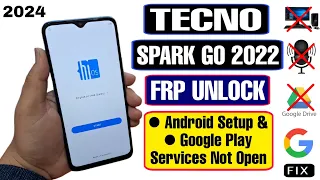 Tecno Spark Go 2022 KG5 FRP Bypass Android 11/Unlock Without PC - Android Setup Not Open |Fix Google