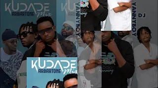 DJ VANNYBOY KUDADE LATEST MIX 2024