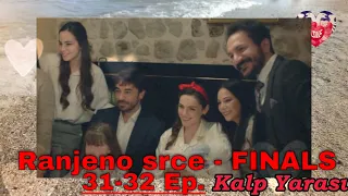 END OF SERIES - Kalp Yarasi 31-32 episodes content with translation (Season 1)