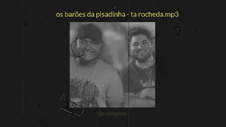 Os Barões da Pisadinha - Tá Rocheda (remix lo-fi hip-hop)