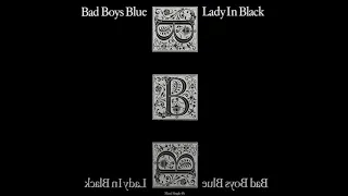 Bad Boys Blue ‎– Lady In Black (Shakespearean Mix) 1989