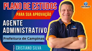Concurso Prefeitura de Campinas - Agente Administrativo - Plano de Estudos - Como ser Aprovado