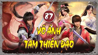 Võ Ánh Tam Thiên Đạo Tập 87 | Chương 431 - 435 | Chikpi Audio