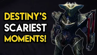 THE SCARIEST MOMENTS IN DESTINY!