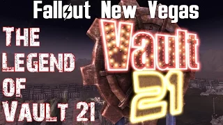 Fallout New Vegas - The Legend of Vault 21