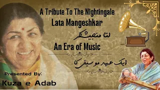 Lata Mangeshkar, Nightinale - A Tribute Video for The Great Singer - Presented By Kuza e Adab